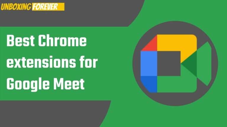 Best chrome extensions for google meet